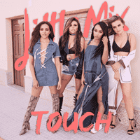 Little Mix - Touch