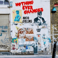 Nico Collins - Nothing Ever Changes