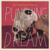 The Naked And Famous - Punching in a Dream