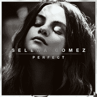 Selena Gomez - Perfect