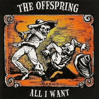 The Offspring - All I Want