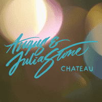 Angus and Julia Stone - Chateau