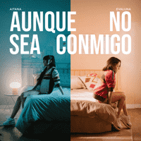 Aitana, Evaluna Montaner - Aunque No Sea Conmigo