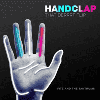 Fitz and The Tantrums - HandClap