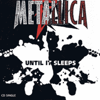 Metallica - Until It Sleeps