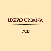 Legião Urbana - Dois