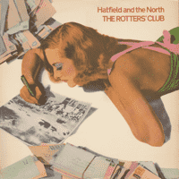 Hatfield and the North - The Rotters' Club