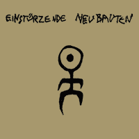 Einstürzende Neubauten - Kollaps