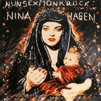 Nina Hagen - NunSexMonkRock