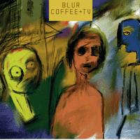 Blur - Coffee & TV