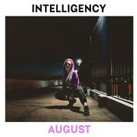 Intelligency - August