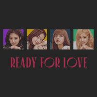 BLACKPINK - Ready For Love