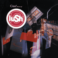 Lush - Ciao