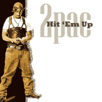 2Pac - Hit 'Em Up