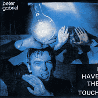 Peter Gabriel - I Have the Touch