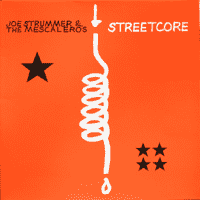 Joe Strummer and the Mescaleros - Streetcore