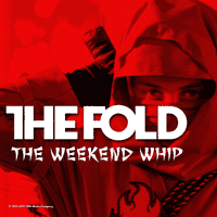 The fold - Weekend Whip