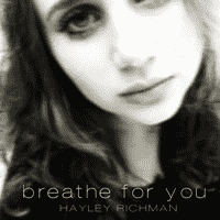 Hayley Richman - Breathe for You