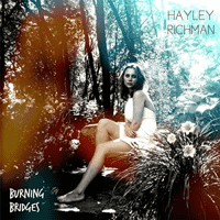 Hayley Richman - Burning Bridges