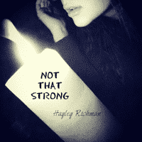 Hayley Richman - Not That Strong