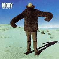 Moby - Extreme Ways