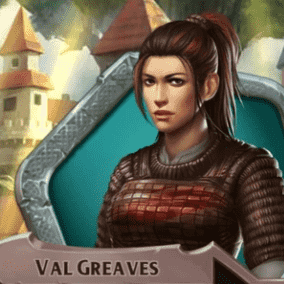 Valentia "Val" Greaves (The Crown and The Flame)