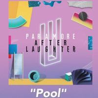 Paramore - Pool