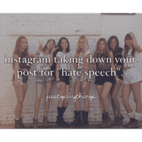 Instagram taking down your post for "hate speech"