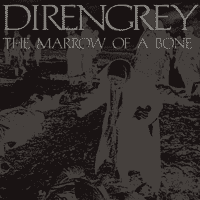 Dir En Grey - THE MARROW OF A BONE