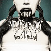 New Years Day - Victim to Villain