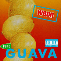 Ween - Pure Guava