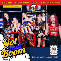 SECRET NUMBER - Got That Boom