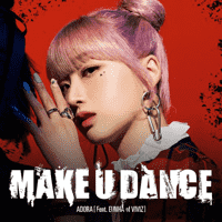 ADORA - MAKE U DANCE (feat. EUNHA of VIVIZ)