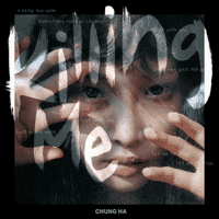 Chungha - Killing Me