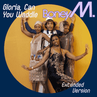 Boney M. - Gloria, Can You Waddle