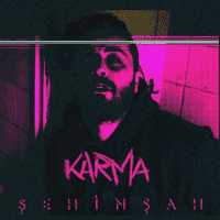 Şehinşah - Karma