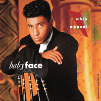 Babyface - Whip Appeal