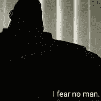 I Fear No Man