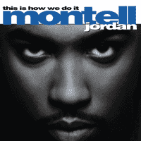 Montell Jordan - This is How We Do It