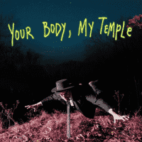 Will Wood - Your Body, My Temple