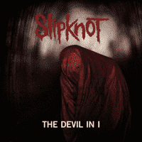 Slipknot - The Devil in I