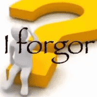 I Forgor