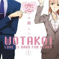 Love Is Hard For Otaku