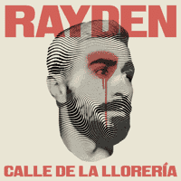 Rayden - Calle de la Llorería