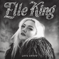 Elle King - I Told You I Was Mean