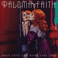 Paloma Faith - Only Love Can Hurt Like This