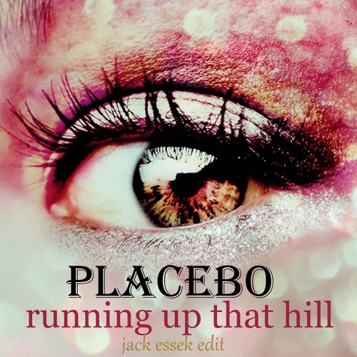 Placebo - Running Up That Hill