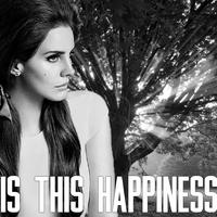 Lana Del Rey - Is This Happiness