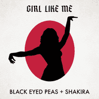 Black Eyed Peas , Shakira - Girl Like Me