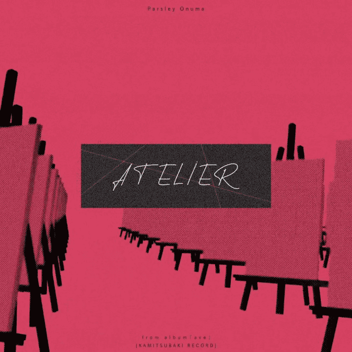 Parsley Onuma/Oonuma Paseri - ATELIER